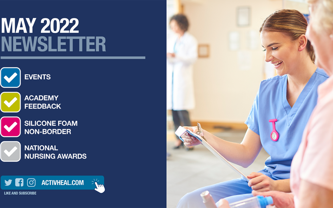 ACTIVHEAL® MAY 2022 NEWSLETTER